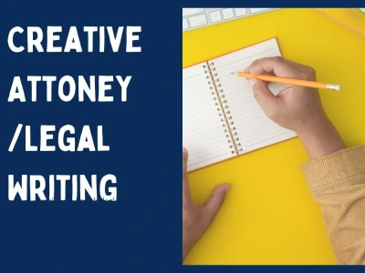 Attorney writing/Legal writing/Creative content writing/