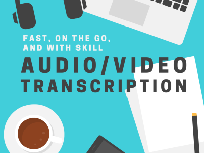 What you want like audio and video transcription and proofreading