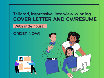 Tailored impressive, interview-winning cover letter + CV/Resume in 24 hours