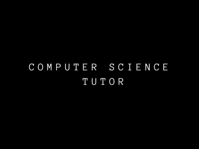 Experienced Computer Science Tutor for Students of All Levels