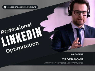 Professional LinkedIn Optimization for Job Seekers and Entrepreneurs