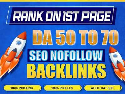 High DA 50-70+ Nofollow Backlinks to Boost Your Website's Authority