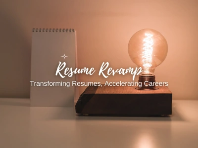 Custom Resume Revamp: Enhance Job Prospects with Targeted, Impactful Resume