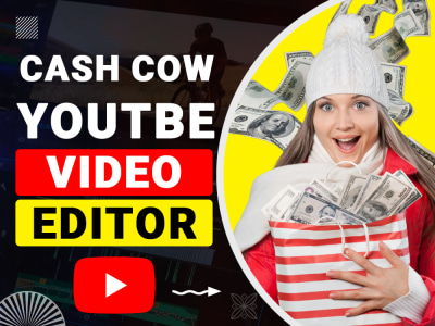 Professional YouTube Cash Cow Video Editing Services