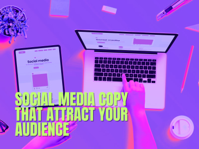 Social media copy that captivate your audience