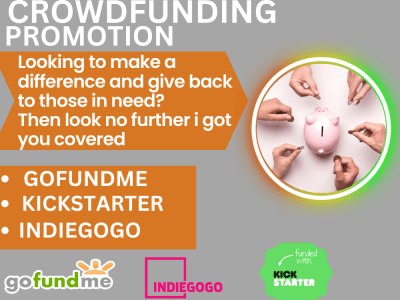 Your crowdfunding campaign promoted & advertise, via kickstarter indiegogo