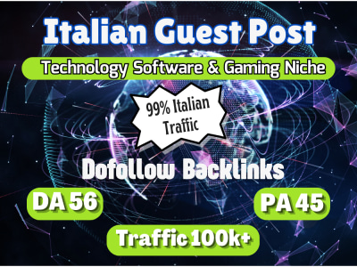 High DA Italian Guest Post on Tech Software Gaming Blogs Dofollow Backlinks