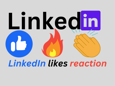 Increase your LinkedIn likes, and reactions on your Linkedin posts