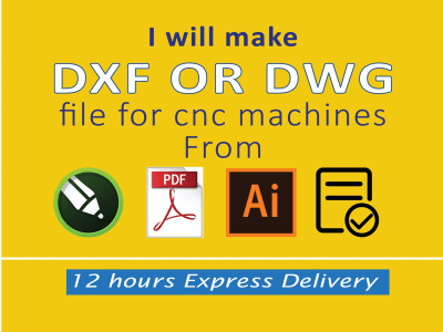 Dxf or dwg for cnc machines from pdf, illustrator, svg, and coreldraw file