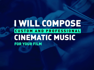 Custom and professional cinematic music for your film
