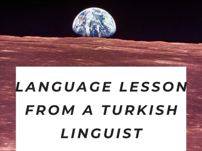 Language lesson from a Turkish linguist