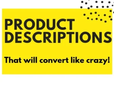 Engaging and highly converting product descriptions