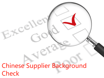 Supplier/Manufacturer/Company background check When Sourcing from China