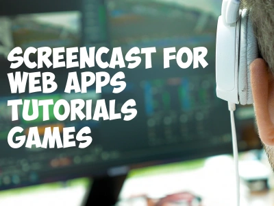 A screencast for web apps, tutorials and gaming footage