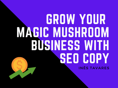 Highly converting SEO blog copy for your magic mushroom business.