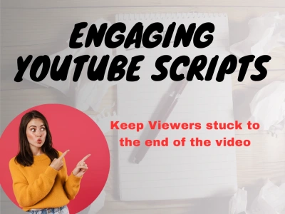 An engaging and viewer-attractive video script for your YouTube channel