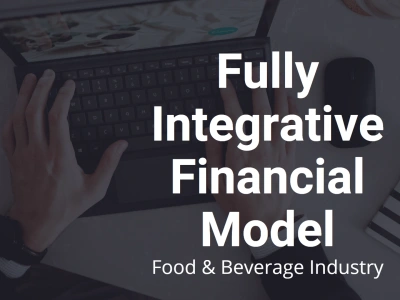 Fully Integrative Financial Model for Food & Beverage