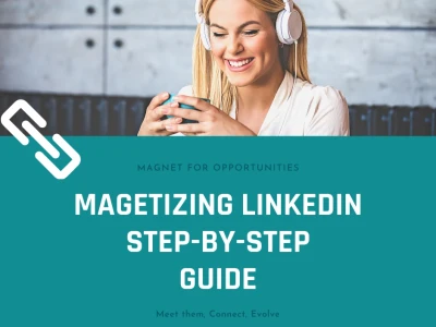 A PERSONALIZED guide: Optimize and Utilize your LinkedIn step-by-step