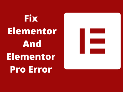 A Elementor and Elementor Pro Error fixed /Fix WordPress Error & Bugs fast