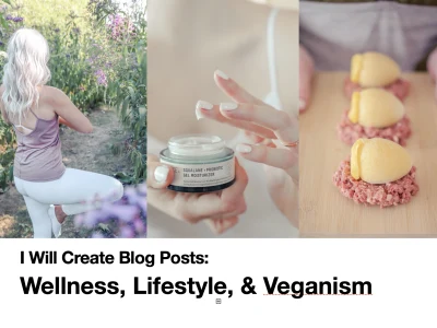 Blog posts on wellness, lifestyle, and veganism