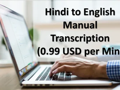 Hindi to English transcription by native Hindi transcriber