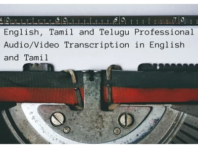 English, Tamil or Telugu audio/video transcribed into English or Tamil text