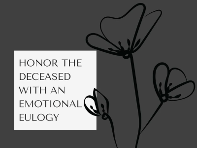 Emotional eulogy for a funeral