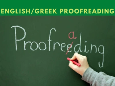 Your text or document thoroughly proofread & edited in English or Greek