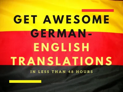 Awesome and Perfect German<>English Translation