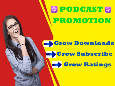 Promote your apple podcast and increase  subscribers, downloads, audience