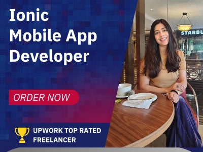 Ionic developer for Ionic framework or Ionic angular Ionic app development