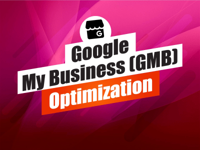 Google My Business (GMB) Optimization to Get Rank In Google.