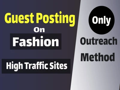 Outreach for a Guest post or Link insert (niche edits) in the fashion niche