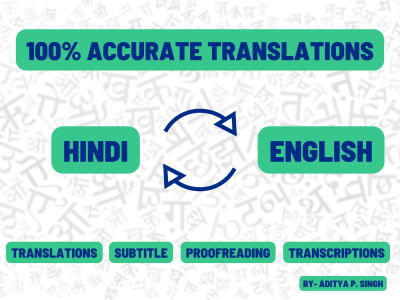Top-rated HINDI to English and English to HINDI translations.