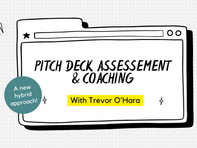 A scored assessment of your pitch deck + coaching for investment readiness!