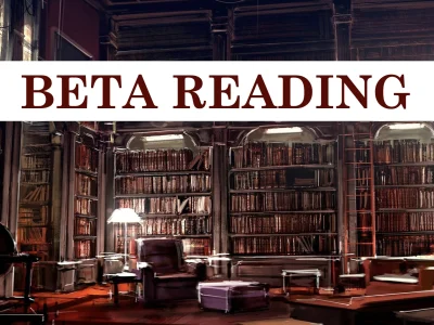 An exquisite Beta Reading on your short story/ novel
