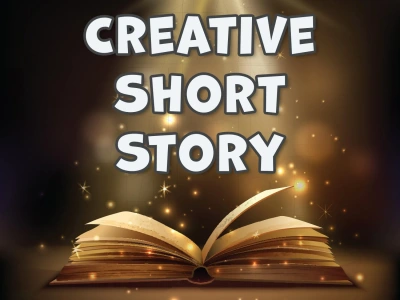 A creative short story in the genre of your choice