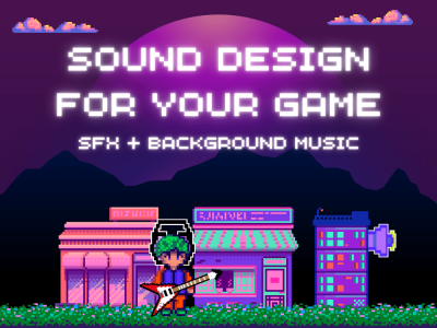 Sound Design and Background Music for your Video Game