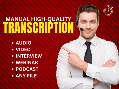 Accurate high quality transcription of any audio, video file within 24 hrs