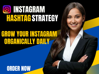 Instagram Hashtag Organic Growth and Engagement.