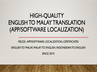 English-Malay|Malay to English Translation (Localization, Certificate)