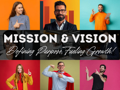 A powerful Mission & Vision statement crafted for your business growth!