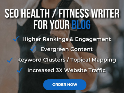 SEO Health / Fitness Writer for your Blog