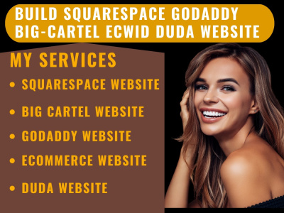 Build squarespace website godaddy website big cartel Ecwid website duda