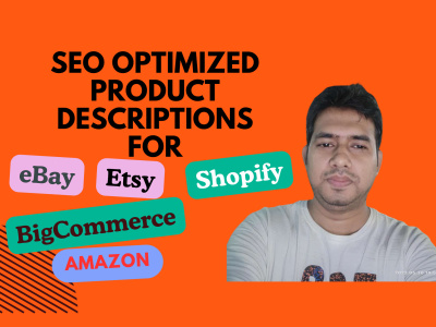 You will get SEO optimized product description for any products that will increase sales