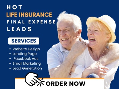 Hot life insurance, final expense, medicare, insurance leads Facebook  ads