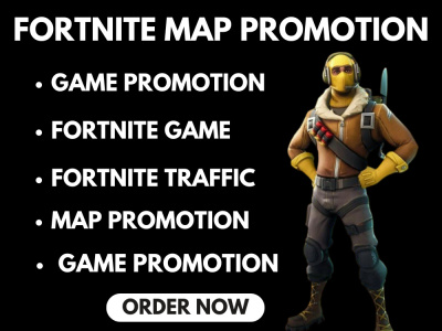 Fortnite map promotion fortnite game promotion and steam game promotion