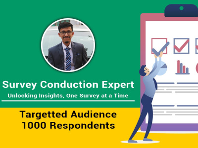 1000 response from targetted audience by survey conduction