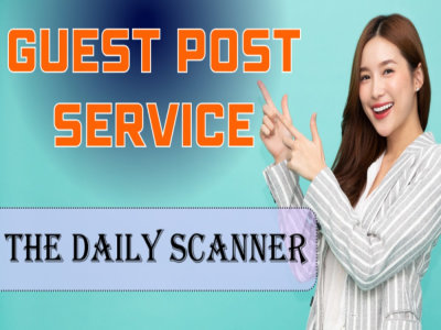 Featured guest post service on daily scanner.