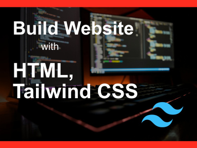 A fantastic website build with HTML and Tailwind CSS | Upwork